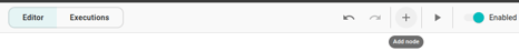 In the editor top toolbar, showing Add node (Plus icon)
