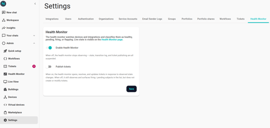 Settings → Health Monitor page with the Enable health monitor switch on and the Publish tickets switch off.