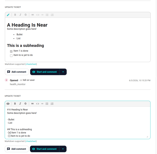 Two Update Ticket sections on a ticket detail page with an inline markdown editor open (Add comment / Start and comment below). The text contains a heading, a bullet list, and a fenced code block, one halt demonstrating the editor's preview behavior and the other the markdown editor.